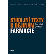 Study Texts on the History of Pharmacy - František Dohnal