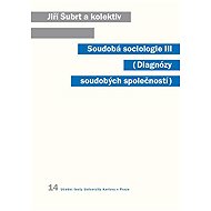 Soudobá sociologie III. - Jiří Šubrt