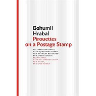 Pirouettes on a Postage Stamp - Bohumil Hrabal