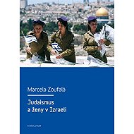 Judaismus a ženy v Izraeli - Marcela Zoufalá