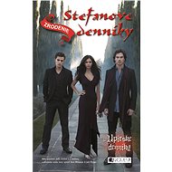 Upírske denníky – Stefanove denníky 1: Zrodenie - Lisa J. Smith