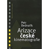 Arization of Czech cinema - Petr Bednařík