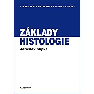Fundamentals of histology - Zbyněk Tonar  Jaroslav Slípka