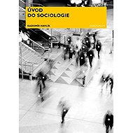 Introduction to Sociology - Radomír Havlík