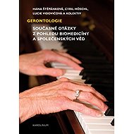 Gerontology - Cyril Höschl  Lucie Vidovićová  Hana Štěpánková  Kol.