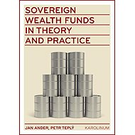 Sovereign wealth funds in theory and practice - Jan Adler  Petr Teplý