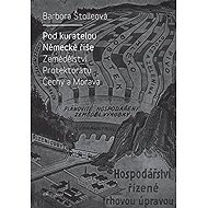 Pod kuratelou Německé říše - Barbora Štolleová