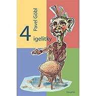 4 igelitky - Pavel Göbl