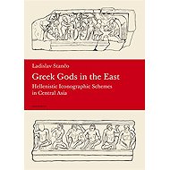 Greek Gods in the East - Ladislav Stančo