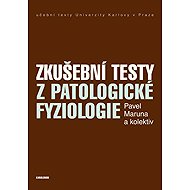 Examination tests in pathological physiology - Pavel Maruna