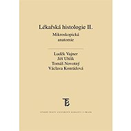 Medical histology II. - Luděk Vajner  Václava Konrádová  Jiří Uhlík