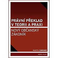 Právní překlad v teorii a praxi - Marta Chromá