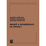 Massage and regeneration in sport - Blanka Hošková  Simona Majorová  Pavlína Nováková