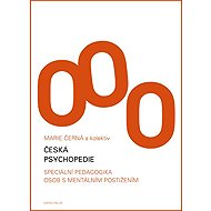 Česká psychopedie - Marie Černá  Kol.