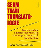 The seven faces of translatology - 