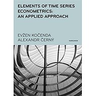 Elements of Time Series Econometrics: an Applied Approach - Alexandr Černý  Evžen Kočenda