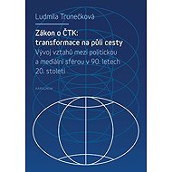 The CTK Act: Transformation halfway through - Ludmila Trunečková