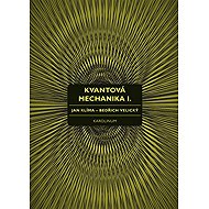 Kvantová mechanika I. - Jan Klíma  Bedřich Velický