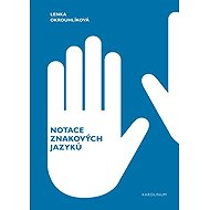Sign language notation - Lenka Okrouhlíková