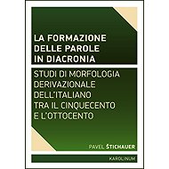 La formazione delle parole in diacroni - Pavel Štichauer
