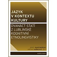 Jazyk v kontextu kultury - Jerzy Bartmiński