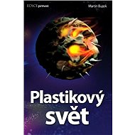 Plastikový svět - Martin Buzek