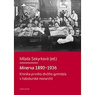 Minerva 1890-1936 - Milada Sekyrková