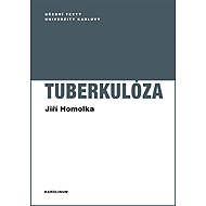 Tuberkulóza - Jiří Homolka