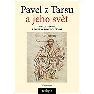 Pavel z Tarsu a jeho svět - Mireia Ryšková