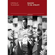Balkán ve 20. století - Miroslav Tejchman
