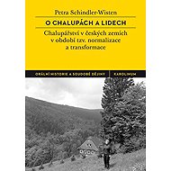 O chalupách a lidech - Petra Schindler-Wisten