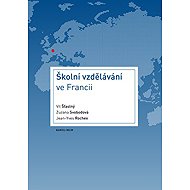 Školní vzdělávání ve Francii - Vít Šťastný  Jean-Yves Rochex  Zuzana Svobodová