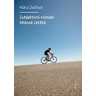 Subjektivní vnímání tělesné zátěže - Klára Daďová