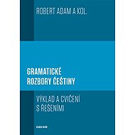 Gramatické rozbory češtiny - Robert Adam  Kol.