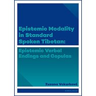 Epistemic modality in spoken standard Tibetian - Zuzana Vokurková