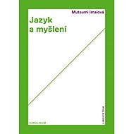 Jazyk a myšlení - Mucumi Imaiová