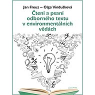 Čtení a psaní odborného textu v environmentálních vědách - Jan Frouz  Olga Vindušková