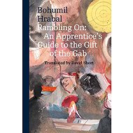 Rambling on - Bohumil Hrabal