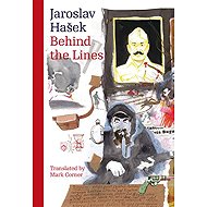 Behind the Lines - Jaroslav Hašek