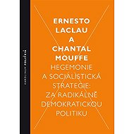 Hegemony and socialist strategy: for a radically democratic politics - Chantal Mouffe  Ernesto Laclau