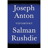 Joseph Anton vzpomínky - Salman Rushdie