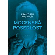 Power obsession - František Koukolík