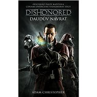 Dishonored - Daudův návrat - Adam Christopher