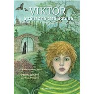 Viktor a záhadná teta Bobina - Pavlína Jurková