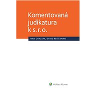 Komentovaná judikatura k s. r. o. - Jiří Chalupa