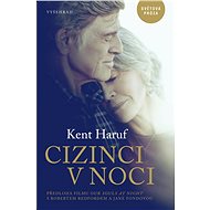 Cizinci v noci - Kent Haruf