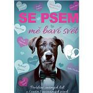 Se psem mě baví svět - Collective