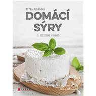 Domácí sýry, 2. rozšířené vydání - Petra Rubášová