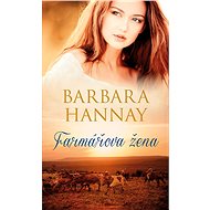 Farmářova žena - Barbara Hannay