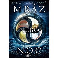 Mráz nebo noc - Sara Raaschová
